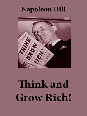 cover image of Think and Grow Rich! (The Unabridged Classic by Napoleon Hill)